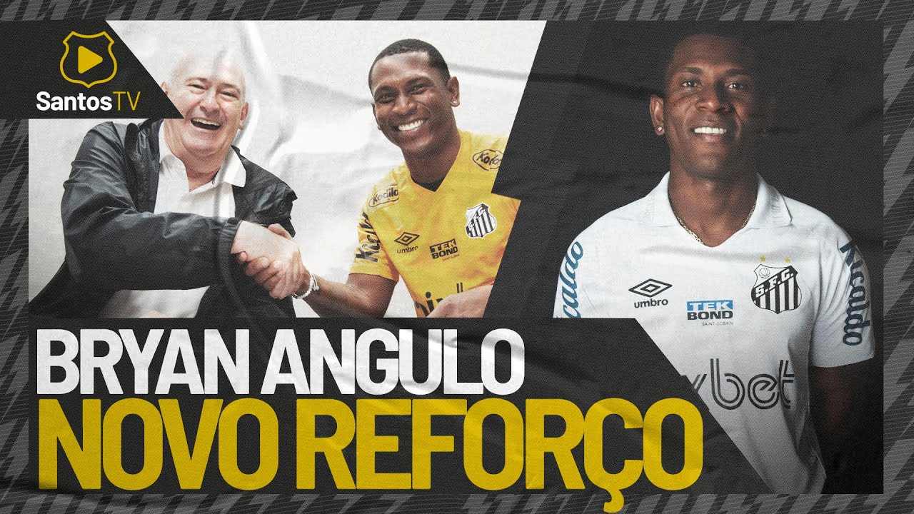 BRYAN ANGULO É O NOVO ATACANTE DO SANTOS FC - Santos Futebol Clube