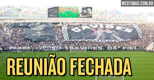 Corinthians se reúne com liderança da Gaviões da Fiel; veja os oito temas abordados - Meu Timão